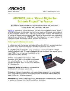 Press Release  Paris – February 23, 2015 ARCHOS Joins “Grand Digital for Schools Project” in France