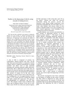 Indian Journal of Chemical Technology Vol. 15, September 2008, pp[removed]Studies on the degreasing of skin by using enzyme in liming process Altan Afsar* & Fatma Cetinkaya1