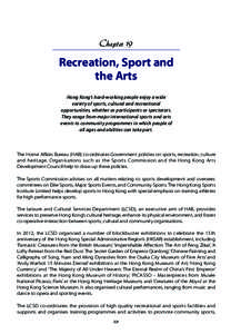 Chapter 19  Recreation, Sport and the Arts Hong Kong’s hard-working people enjoy a wide variety of sports, cultural and recreational