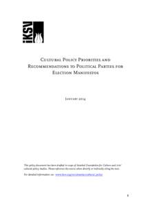 Cultural Polıcy Prıorıtıes and Recommendatıons to Polıtıcal Partıes for Electıon Manıfestos January 2014