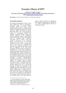 Towards a Theory of TFP* Carlaw, K. I.1 and R. G. Lipsey2 University of Canterbury and University of British Columbia, 2Simon Fraser University, EMail:  1