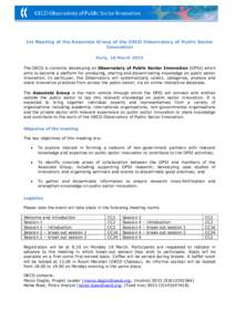 1st Meeting of the Associate Group of the OECD Observatory of Public Sector Innovation Paris, 18 March 2013 The OECD is currently developing an Observatory of Public Sector Innovation (OPSI) which aims to become a platfo