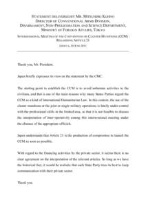 STATEMENT DELIVERED BY MR. MITSUHIRO KOHNO DIRECTOR OF CONVENTIONAL ARMS DIVISION, DISARMAMENT, NON-PROLIFERATION AND SCIENCE DEPARTMENT, MINISTRY OF FOREIGN AFFAIRS, TOKYO INTERSESSIONAL MEETING OF THE CONVENTION ON CLU