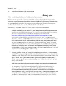 October 27, 2014 TO: Title Insurance Shopping Tools Working Group  FROM: Brenda J. Cude, Professor, and NAIC Consumer Representative