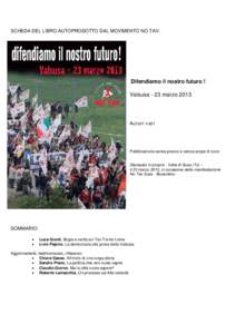 SCHEDA DEL LIBRO AUTOPRODOTTO DAL MOVIMENTO NO TAV:  Difendiamo il nostro futuro ! Valsusa - 23 marzoAutori vari