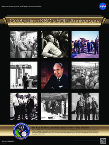 Dr. Kurt H. Debus, Kennedy Space Center’s First Director  A doctor of philosophy in engineering from Darmstadt University, Debus was selected by Dr. Wernher von Braun to direct the Experimental Missile Firing Branch wh