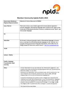 Members Community Update Dublin 2013 Government (National + Regional Representation) Education & Culture Movement of EDESSA