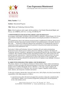 Casa Esperanza Montessori a dual-language charter school and preschool community Policy Number: 7.1.2 Section: Educational Program Title: Media and Technology Selection Policy