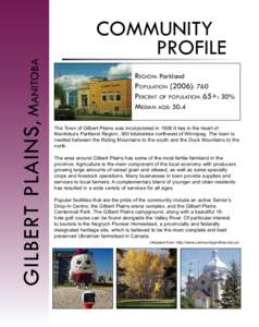 GILBERT PLAINS , Manitoba COMMUNITY PROFILE Region: Parkland