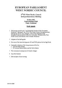 EUROPEAN PARLIAMENT WEST NORDIC COUNCIL 3rd EU-West Nordic Council Interparliamentary Meeting 19 May 2011 Nuuk Municipal Hall