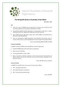 The Nonprofit Sector in Australia: A Fact Sheet 4th Edition: 2009 Size There are as many as 700,000 nonprofit organisations in Australia, most of which are small and entirely dependent on the voluntary commitment of memb