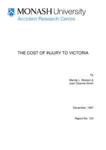 THE COST OF INJURY TO VICTORIA  by Wendy L. Watson & Joan Ozanne-Smith