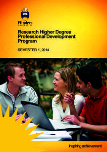 Research Higher Degree Professional Development Program SEMESTER 1, 2014  inspiring achievement