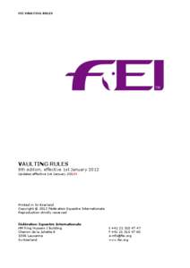 FEI VAULTING RULES  VAULTING RULES 8th edition, effective 1st January 2012 Updates effective 1st January 20134