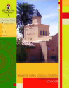 Imperial Valley Campus Bulletin The California State University 2010–2011  BULLETIN