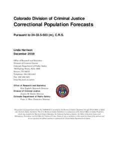 Colorado Division of Criminal Justice  Correctional Population Forecasts Pursuant to[removed]m), C.R.S.  Linda Harrison