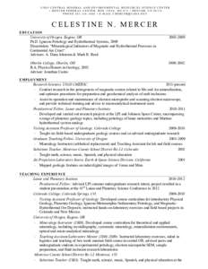 USGS CENTRAL MINERAL AND ENVIRONMENTAL RESOURCES SCIENCE CENTER • DENVER FEDERAL CENTER, BOX 25046, MS-973 • DENVER, CO[removed]PHONE[removed] • E-MAIL [removed] CELESTINE N. MERCER EDUCATION