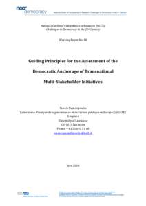 National Centre of Competence in Research (NCCR) Challenges to Democracy in the 21st Century Working Paper No. 90 Guiding Principles for the Assessment of the Democratic Anchorage of Transnational