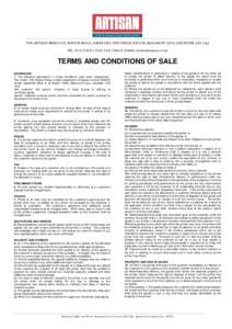 THE ARTISAN PRESS LTD, BOSTON ROAD, GORSE HILL INDUSTRIAL ESTATE, BEAUMONT LEYS, LEICESTER. LE4 1AQ TEL[removed]FAX[removed]EMAIL [removed] TERMS AND CONDITIONS OF SALE DEFINITIONS 1. The follow