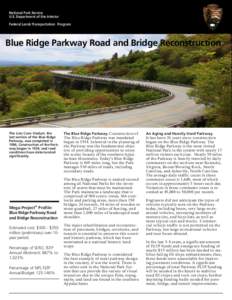 National Park Service U.S. Department of the Interior Federal Lands Transportation Program Blue Ridge Parkway Road and Bridge Reconstruction