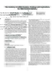 The Anatomy of LDNS Clusters: Findings and Implications for Web Content Delivery Hussein A. Alzoubi Michael Rabinovich
