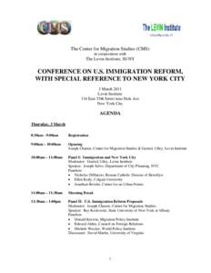 The Center for Migration Studies (CMS) in cooperation with The Levin Institute, SUNY  CONFERENCE ON U.S. IMMIGRATION REFORM,