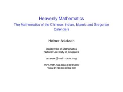 Heavenly Mathematics - The Mathematics of the Chinese, Indian, Islamic and Gregorian Calendars