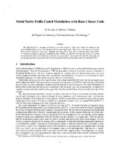 Serial Turbo Trellis Coded Modulation with Rate-1 Inner Code D. Divsalar, S. Dolinar, E Pollara Jet Propulsion Laboratory, California Institute of Technology *