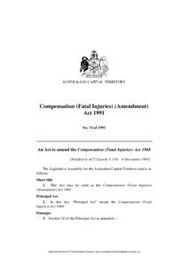 AUSTRALIAN CAPITAL TERRITORY  Compensation (Fatal Injuries) (Amendment) Act 1991 No. 74 of 1991