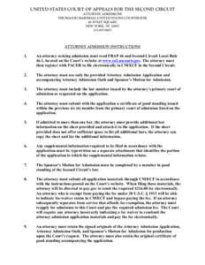 UNITED STATES COURT OF APPEALS FOR THE SECOND CIRCUIT ATTORNEY ADMISSIONS THURGOOD MARSHALL UNITED STATES COURTHOUSE 40 FOLEY SQUARE NEW YORK, NY[removed]8603