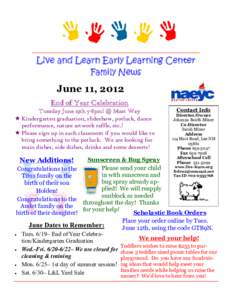 Live and Learn Early Learning Center Family News June 11, 2012 End of Year Celebration Tuesday June 19th 5-8pm! @ Mast Way