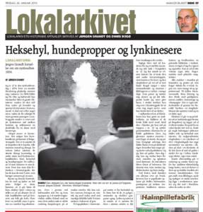 TIRSDAG 26. JANUARAMAGER BLADET SIDE 37 Lokalarkivet LOKALARKIVETS HISTORISKE ARTILKLER SKRIVES AF JØRGEN GRANDT OG DINES BOGØ