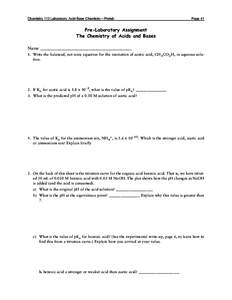 Chemistry 112 Laboratory: Acid-Base Chemistry—Prelab  Page 41 Pre-Laboratory Assignment The Chemistry of Acids and Bases