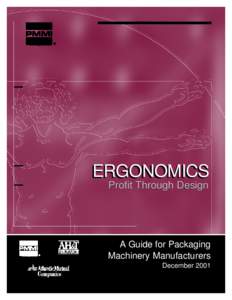 ERGONOMICS Profit Through Design A Guide for Packaging Machinery Manufacturers December 2001