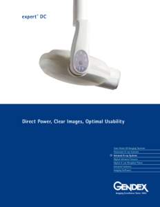 expert ® DC  Direct Power, Clear Images, Optimal Usability Cone Beam 3D Imaging Systems Panoramic X-ray Systems