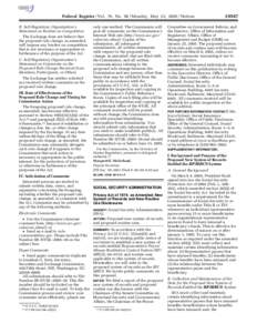 Federal Register / Vol. 70, No[removed]Monday, May 23, [removed]Notices B. Self-Regulatory Organization’s Statement on Burden on Competition The Exchange does not believe that the proposed rule change, as amended, will imp