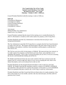 City Council of the City of New Castle Special Council Meeting at Town Hall 201 Delaware Street – New Castle Thursday – October 2, 2014 – 10:00 a.m. Council President Ratchford called the meeting to order at 10:00 