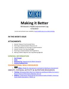 Making it Better Minnesota’s Health Improvement Log[removed]Current and archived issues available at www.health.state.mn.us/divs/oshii/log  IN THIS WEEK’S ISSUE