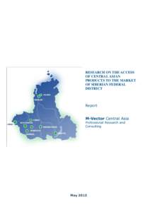 RESEARCH ON THE ACCESS OF CENTRAL ASIAN PRODUCTS TO THE MARKET OF SIBERIAN FEDERAL DISTRICT