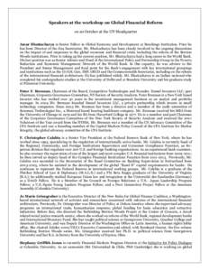 Speakers at the workshop on Global Financial Reform on 20 October at the UN Headquarter Amar Bhattacharya is Senior Fellow in Global Economy and Development at Brookings Institution. Prior he has been Director of the G24