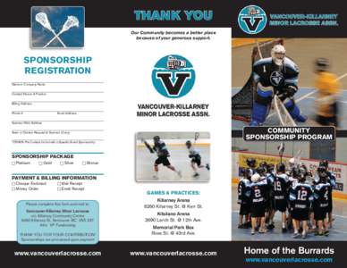 THANK YOU  VANCOUVER-KILLARNEY MINOR LACROSSE ASSN.  Our Community becomes a better place