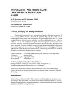 WHITE GLACIER – AXEL HEIBERG ISLAND CANADIAN ARCTIC ARCHIPELAGO 1:10000 By D. Haumann and D. HoneggerNatural Resources Canada