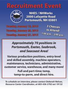 Recruitment Event NHES / NHWorks 2000 Lafayette Road Portsmouth, NH[removed]Tuesday, January 13, 2015 Tuesday, January 20, 2015