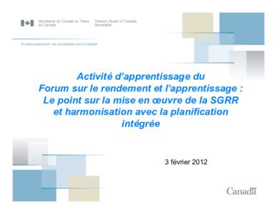 Activité d’apprentissage du Forum sur le rendement et l’apprentissage : Le point sur la mise en œuvre de la SGRR et harmonisation avec la planification intégrée