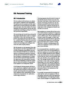 D9. Personnel Training D9.1 Introduction The four primary staff motivators are achievement, growth, recognition and responsibility. The quality assurance program provides equal opportunity for owners/operators and employ