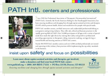 PATH Intl.  centers and professionals Since 1969 the Professional Association of Therapeutic Horsemanship International™