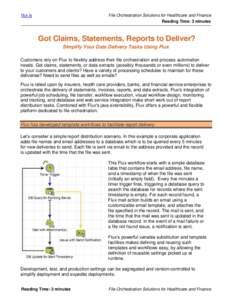 flux.ly  File Orchestration Solutions for Healthcare and Finance Reading Time: 3 minutes  Got Claims, Statements, Reports to Deliver?