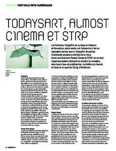 FEEDBACK FESTIVALS ARTS NUMÉRIQUES  TODAYSART, ALMOST CINEMA ET STRP © PHOTO D.R.