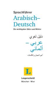 Sprachführer  Arabisch– Deutsch  Die wichtigsten Sätze und Wörter