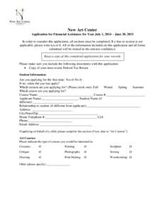 New Art Center Application for Financial Assistance for Year July 1, 2014 – June 30, 2015 In order to consider this application, all sections must be completed. If a line or section is not applicable, please write n/a 